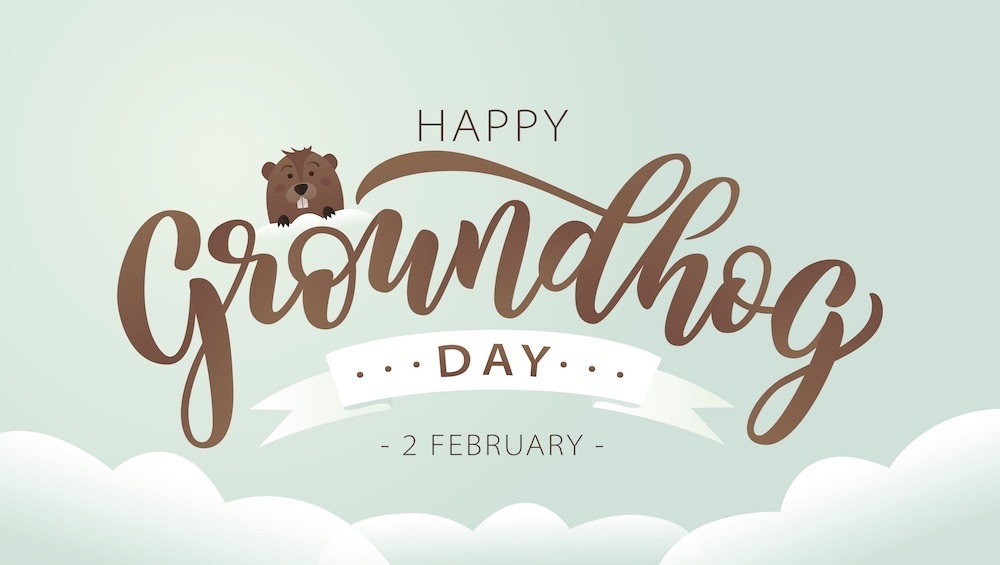Groundhog Day